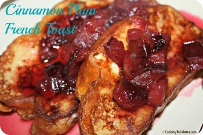 Cinnamon Plum French Toast
