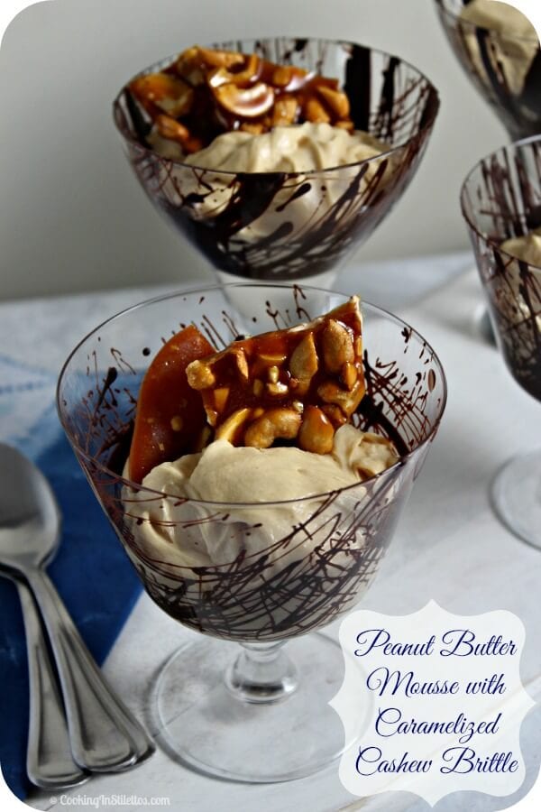 Peanut Butter Mousse with Caramelized Cashew Brittle | Cooking In Stilettos