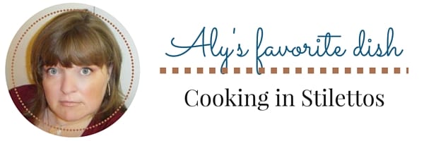Aly's Favorite Dish | Delicious Dishes Recipe Party | CookingInStilettos.com